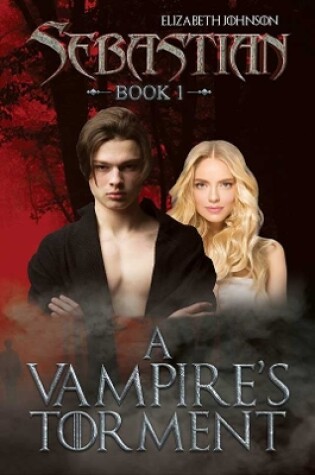 Cover of Sebastian Book 1: A Vampire's Torment