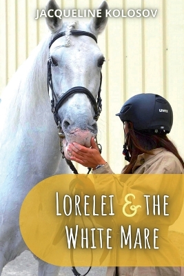 Book cover for Lorelei and the White Mare