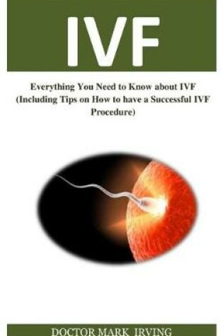 Cover of In Vitro Fertilisation (Ivf)