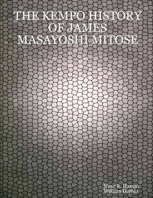 Book cover for The Kempo History of James Masayoshi Mitose