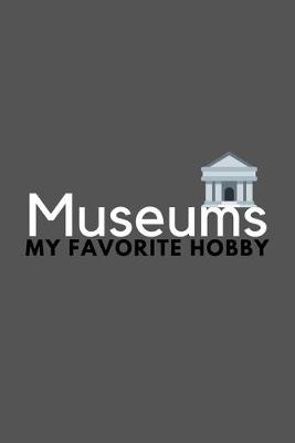 Book cover for Museums My Favorite Hobby