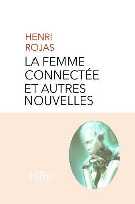 Book cover for La femme connectée et autres nouvelles