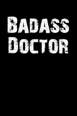 Cover of Badass Doctor