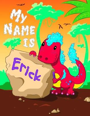 Book cover for My Name is Erick