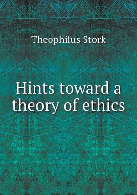 Book cover for Hints toward a theory of ethics