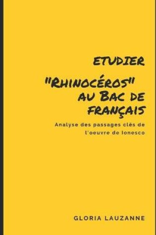 Cover of Etudier Rhinoceros au Bac de francais