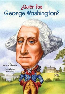 Book cover for Qui N Fue George Washington?