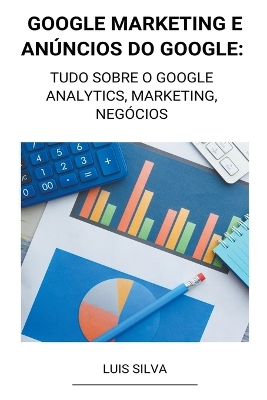 Book cover for Google Marketing e Anúncios Do Google