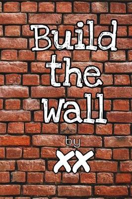 Book cover for Build the Wall