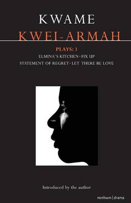 Book cover for Kwei-Armah Plays: 1