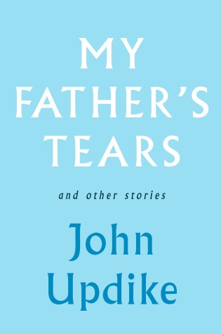 Cover of My Father's Tears and Other Stories
