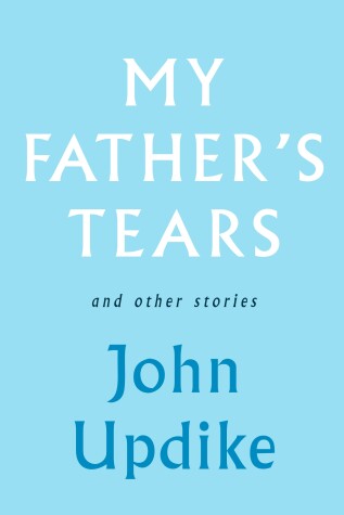 Book cover for My Father's Tears and Other Stories
