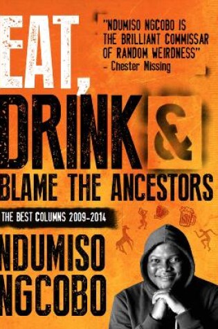 Cover of Eat, drink & blame the ancestors