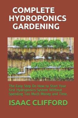 Cover of Complete Hydroponics Gardening