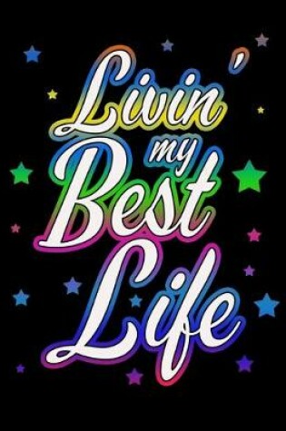 Cover of Livin My Best Life