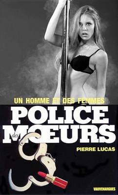 Book cover for Police Des Moeurs N92 Un Homme Et Des Femmes