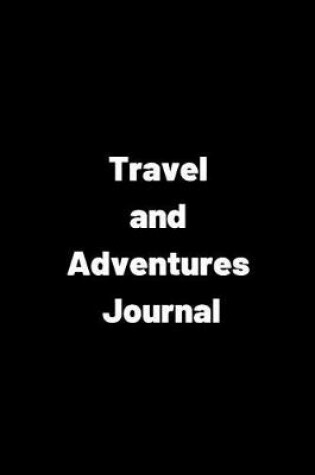 Cover of Travel and Adventures Journal