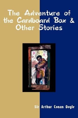 Book cover for The Adventure of the Cardboard Box and Other Stories