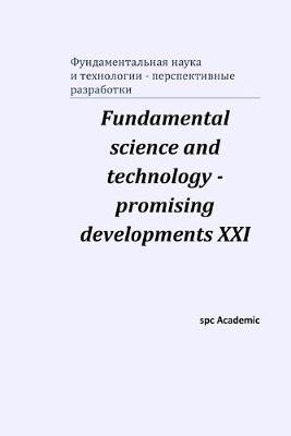 Book cover for Fundamental science and technology - promising developments XXI