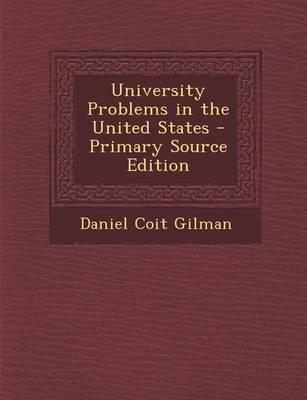 Book cover for University Problems in the United States - Primary Source Edition