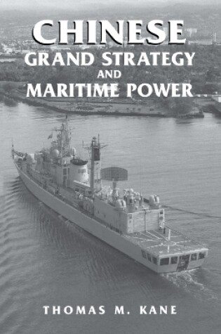 Cover of Chinese Grand Strategy and Maritime Power