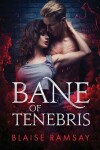 Book cover for Bane of Tenebris