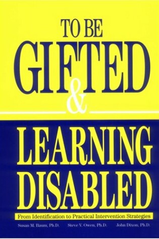 Cover of To Be Gifted & Learning Disabled
