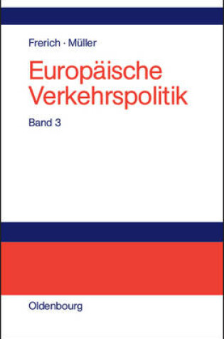 Cover of Seeverkehrs- Und Seehafenpolitik - Luftverkehrs- Und Flughafenpolitik - Telekommunikations-, Medien- Und Postpolitik