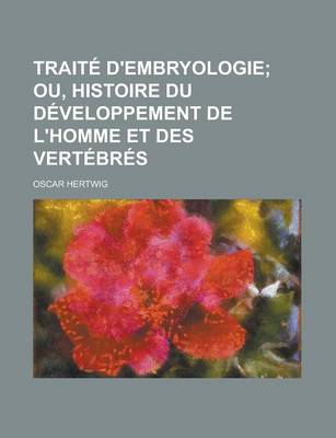 Book cover for Traite D'Embryologie