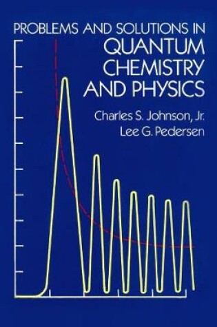 Cover of Problems and Solutions in Quantum Chemistry and Physics