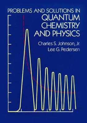 Cover of Problems and Solutions in Quantum Chemistry and Physics