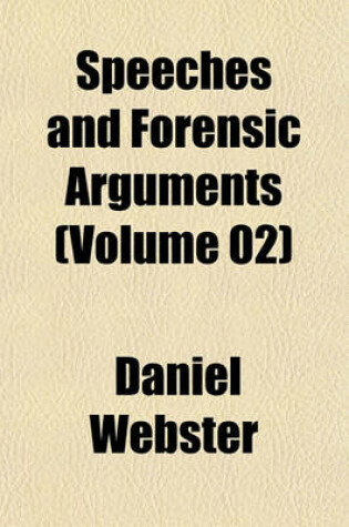 Cover of Speeches and Forensic Arguments (Volume 02)