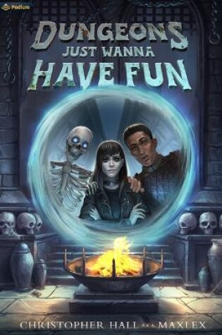 Cover of Dungeons Just Wanna Have Fun