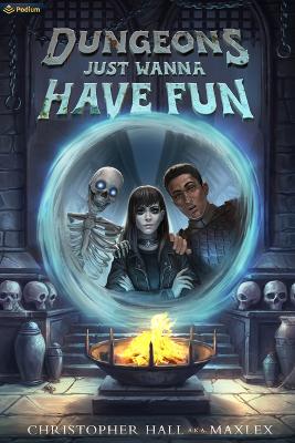 Cover of Dungeons Just Wanna Have Fun
