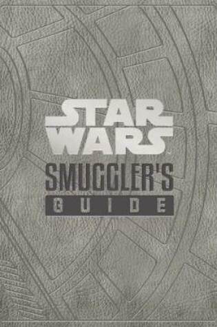 Cover of Star Wars - The Smuggler's Guide