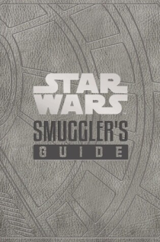 Cover of Star Wars - The Smuggler's Guide
