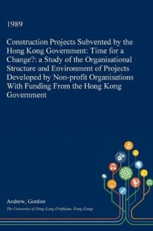 Cover of Construction Projects Subvented by the Hong Kong Government