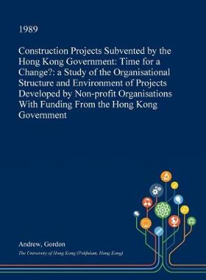 Book cover for Construction Projects Subvented by the Hong Kong Government