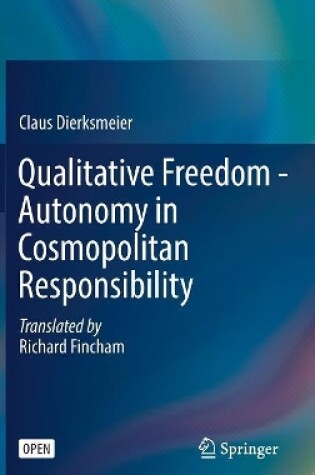 Cover of Qualitative Freedom - Autonomy in Cosmopolitan Responsibility