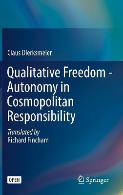 Book cover for Qualitative Freedom - Autonomy in Cosmopolitan Responsibility