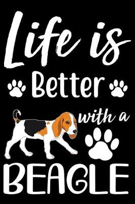 Book cover for Life Is Better With A Beagle