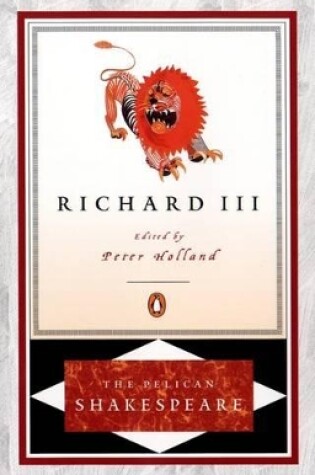 Cover of Richard Iii: Pelican Shakespeare