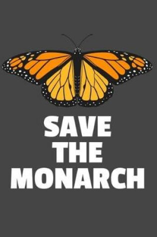 Cover of Save the Monarch