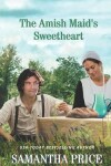 Book cover for The Amish Maid's Sweetheart