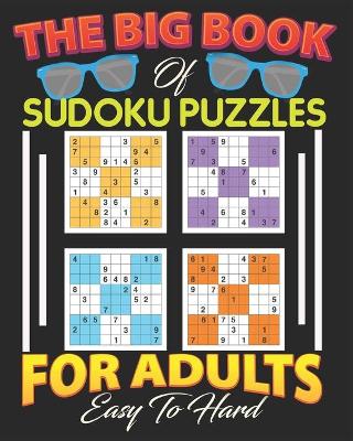 Book cover for The Big Book of Sudoku Puzzles for adults Easy to Hard