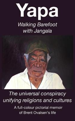 Book cover for Yapa - Walking Barefoot with Jangala