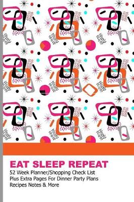 Book cover for Eat Sleep Repeat