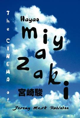 Cover of THE Cinema of Hayao Miyazaki