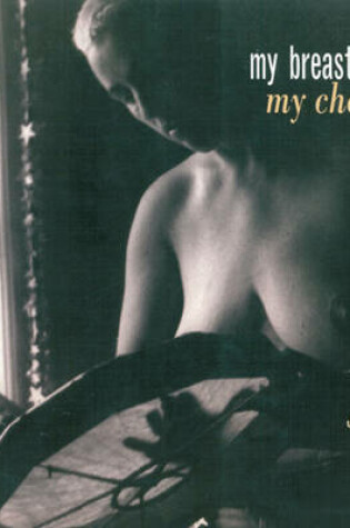 Cover of My Breasts, My Choice