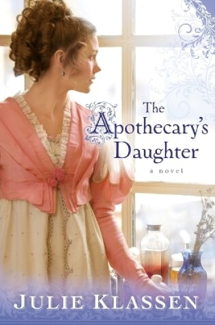 Cover of The Apothecary`s Daughter
